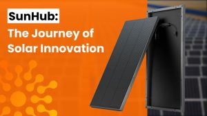 SunHub’s digital solar equipment marketplace for solar industry innovation